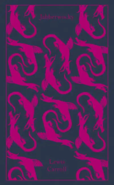 Jabberwocky and Other Nonsense: Collected Poems - Hardcover