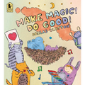 Make Magic! Do Good! - Paperback