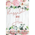 Kissed by Her - Paperback