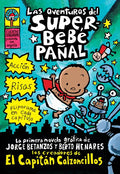 Las Aventuras del Superbebé Pañal (the Adventures of Super Diaper Baby) - Paperback