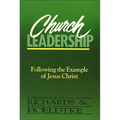 Church Leadership: Following the Example of Jesus Christ - Paperback