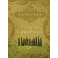 Praying the Lord's Prayer - Paperback