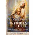 Healing in Christ's Light from Patterns of Sexual Betrayal: As a Covenant Keeping Daughter of God - Paperback