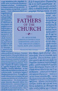 Christian Instruction; Admonition and Grace; The Christian Combat; Faith, Hope and Charity - Paperback