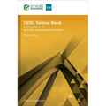 Fidic Yellow Book, Revised Edition: A Companion to the 2017 Plant and Design-Build Contract - Paperback