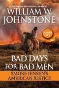 Bad Days for Bad Men: Smoke Jensen's American Justice - Paperback