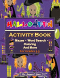 Halloween Activity Book for Grades 3-5: A Fun and Educational Way to Celebrate the Fall - Paperback