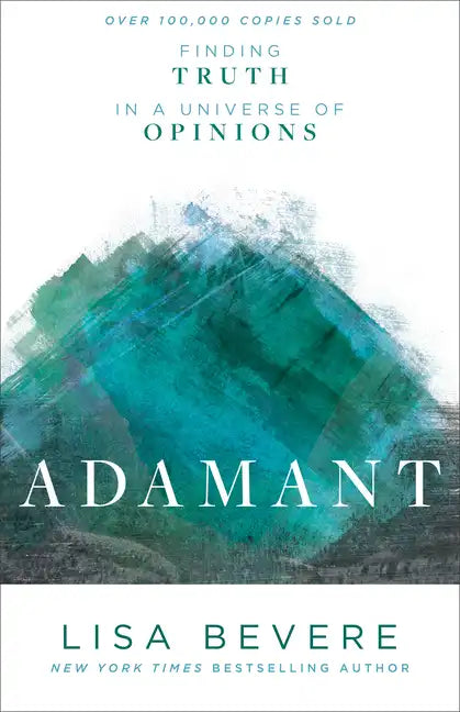 Adamant: Finding Truth in a Universe of Opinions - Paperback