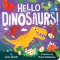Hello Dinosaurs! - Board Book
