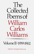 The Collected Poems of Williams Carlos Williams: 1939-1962 - Paperback