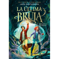 La Venganza de Las Meigas / The Revenge of the Witches (the Last Witch Book 2) - Hardcover