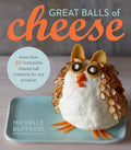 Great Balls of Cheese - Hardcover