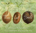 Three Lost Seeds: Stories of Becoming - Hardcover