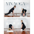 Yin Yoga 50+: Slow Flows to Restore Your Body, Improve Flexibility, and Relieve Pain - Paperback