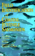 Field Identification of Coastal Juvenile Salmonids - Paperback