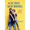 The Truth about Marriage: All the Relationship Secrets Nobody Tells You - Paperback