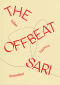 The Offbeat Sari: Indian Fashion Unravelled - Paperback