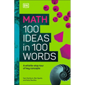 Math 100 Ideas in 100 Words: A Whistle-Stop Tour of Science's Key Concepts - Hardcover