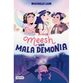 Meesh. Una Mala Demonia (Novela Gráfica) / Meesh the Bad Demon (a Graphic Novel) - Paperback