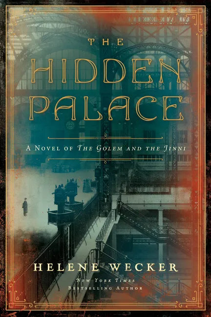 The Hidden Palace: A Novel of the Golem and the Jinni - Paperback