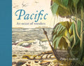 Pacific: An Ocean of Wonders - Hardcover