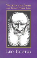 Walk in the Light & Twenty-Three Tales - Paperback