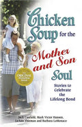 Chicken Soup for the Mother and Son Soul: Stories to Celebrate the Lifelong Bond - Paperback