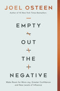 Empty Out the Negative: Make Room for More Joy, Greater Confidence, and New Levels of Influence - Paperback