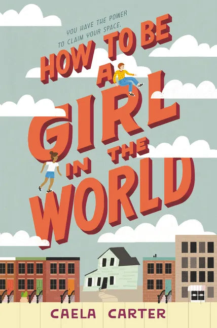 How to Be a Girl in the World - Hardcover