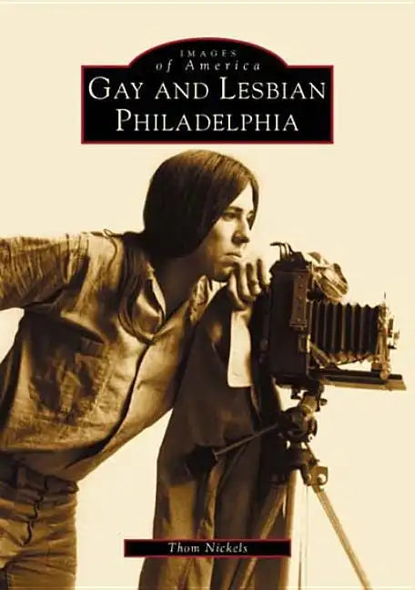Gay and Lesbian Philadelphia - Paperback