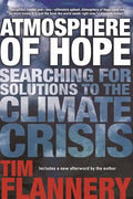 Atmosphere of Hope: Searching for Solutions to the Climate Crisis - Paperback