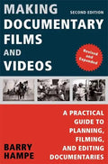 Making Documentary Films and Videos: A Practical Guide to Planning, Filming, and Editing Documentaries - Paperback