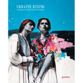 Ukraine Rising: Contemporary Creative Culture from Ukraine - Hardcover