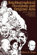 Autobiographical Occasions and Original Acts: Versions of American Identity from Henry Adams to Nate Shaw - Paperback