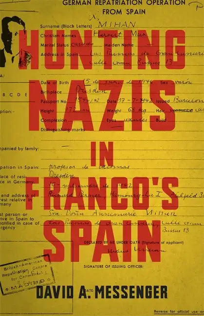 Hunting Nazis in Franco's Spain - Hardcover