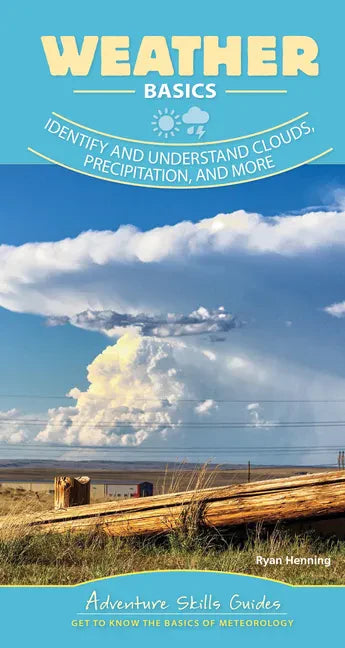 Weather Basics: Identify and Understand Clouds, Precipitation, and More - Spiral