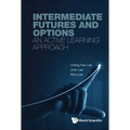 Intermediate Futures and Options: An Active Learning Approach - Paperback