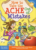 How to Take the Ache Out of Mistakes - Paperback