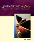 Companerismo en Cristo Guia del Lider = Companions Is Christ - Paperback