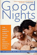 Good Nights: The Happy Parents' Guide to the Family Bed (and a Peaceful Night's Sleep!) - Paperback