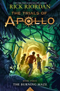Burning Maze, The-Trials of Apollo, the Book Three - Hardcover