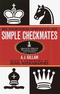 Simple Checkmates: More Than 400 Exercises for Novices of All Ages! - Paperback
