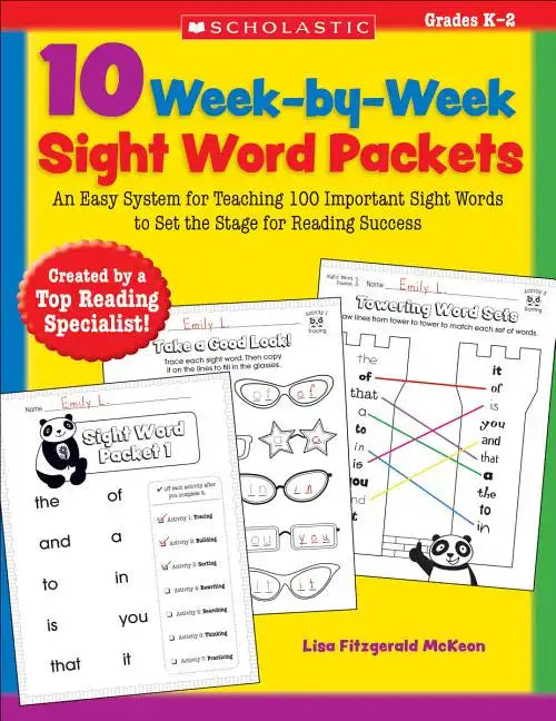 10 Week-By-Week Sight Word Packets: An Easy System for Teaching 100 Important Sight Words to Set the Stage for Reading Success - Paperback