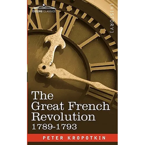 The Great French Revolution, 1789-1793 - Paperback
