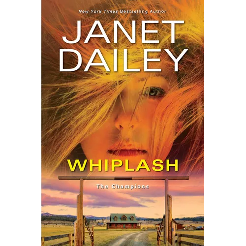 Whiplash: An Exciting & Thrilling Novel of Western Romantic Suspense - Hardcover