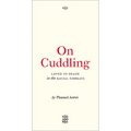 On Cuddling: Loved to Death in the Racial Embrace Volume 5 - Paperback