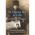 50 Cents for a Life: A True Story of Surviving by Synchronicity - Paperback
