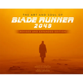 The Art and Soul of Blade Runner 2049 - Revised and Expanded Edition - Hardcover