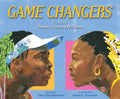 Game Changers: The Story of Venus and Serena Williams - Hardcover
