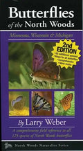 Butterflies of the North Woods: Minnesota, Wisconsin & Michigan - Paperback